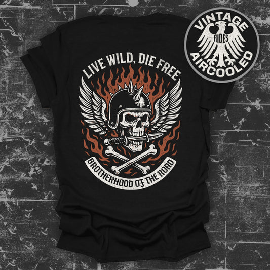 Live Wild Die Free Brotherhood of the Road Shirt Product