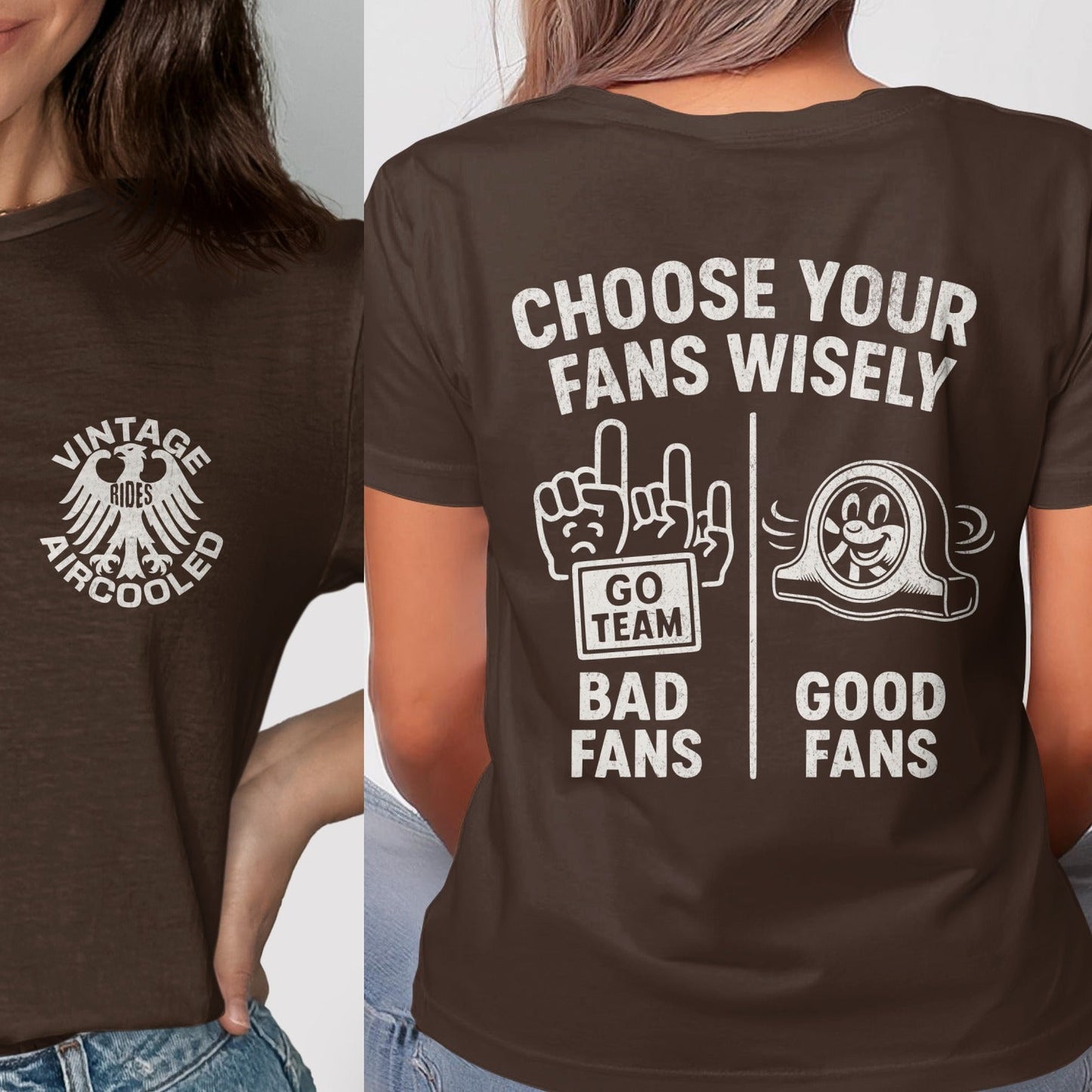 Vintage Aircooled Choose Your Fans Wisely T-shirt product type