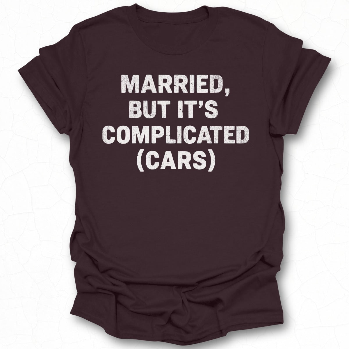Married But It's Complicated (Cars) T-shirt