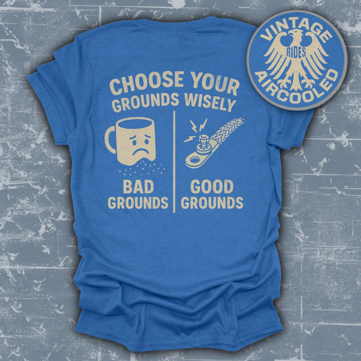 Choose Your Grounds Wisely Vintage Rides product