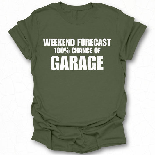 Weekend Forecast 100 Percent Chance of Garage product
