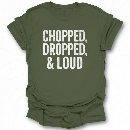 Chopped Dropped Loud Statement Graphic Tee product