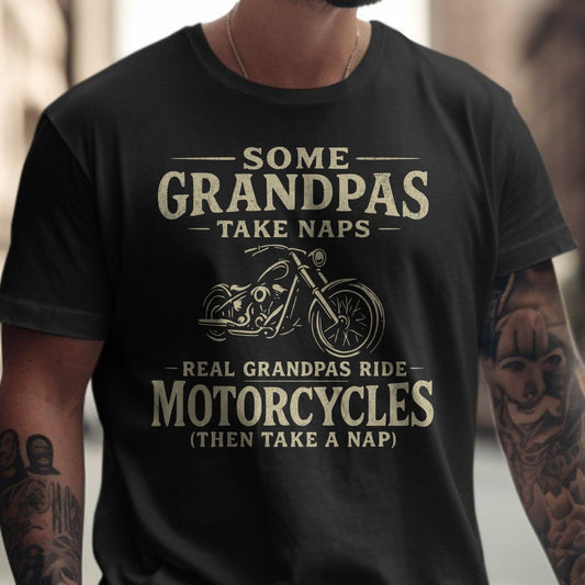 Some Grandpas Take Naps Ride Motorcycles T-shirt product