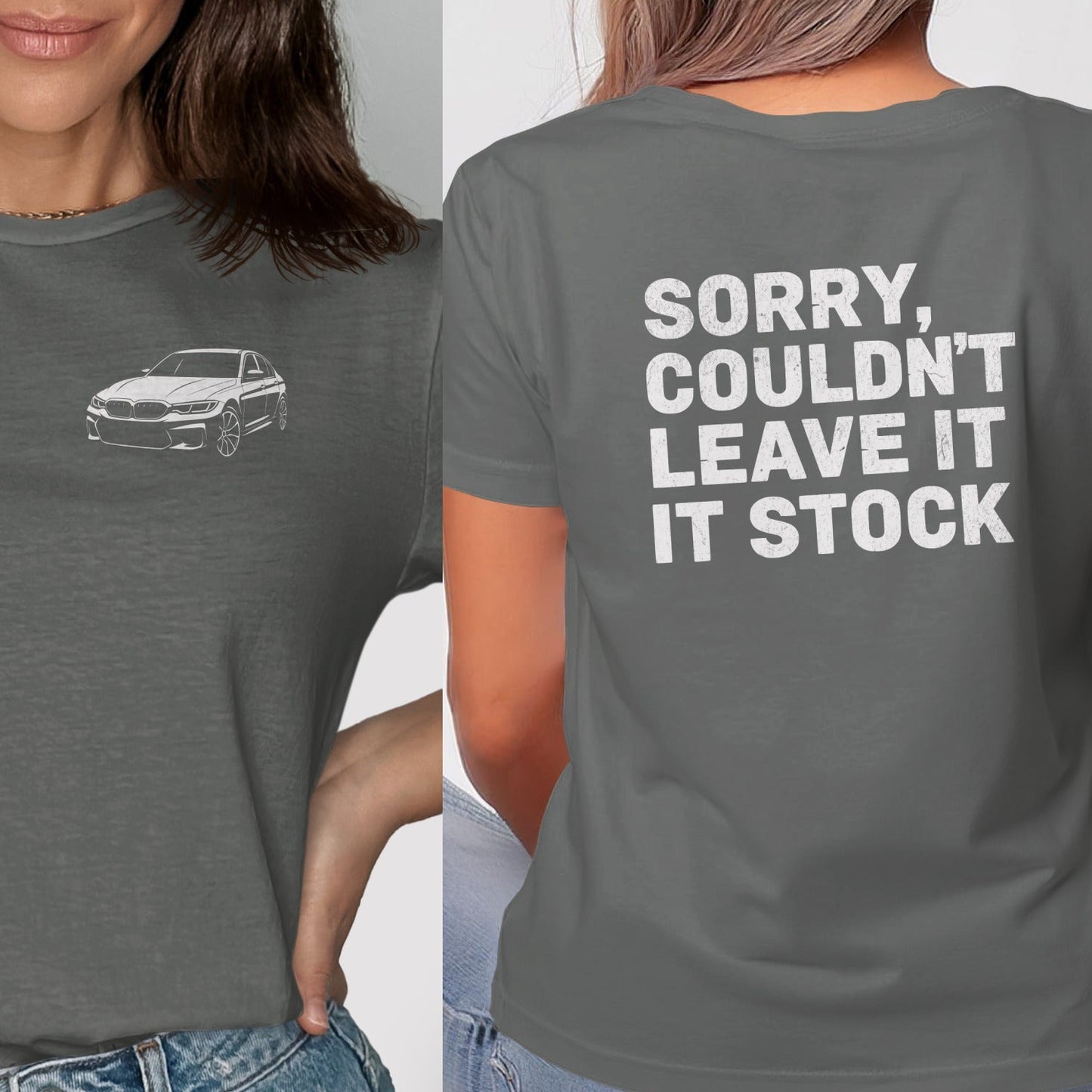 Sorry Couldn't Leave It Stock Funny Car Enthusiast Tee