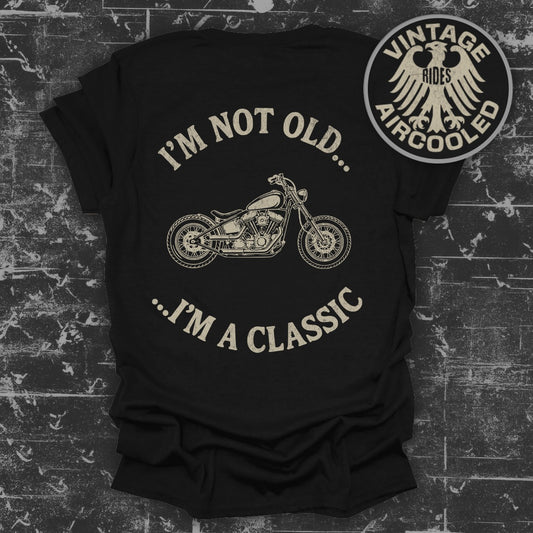 I'm Not Old I'm A Classic Motorcycle T-shirt product