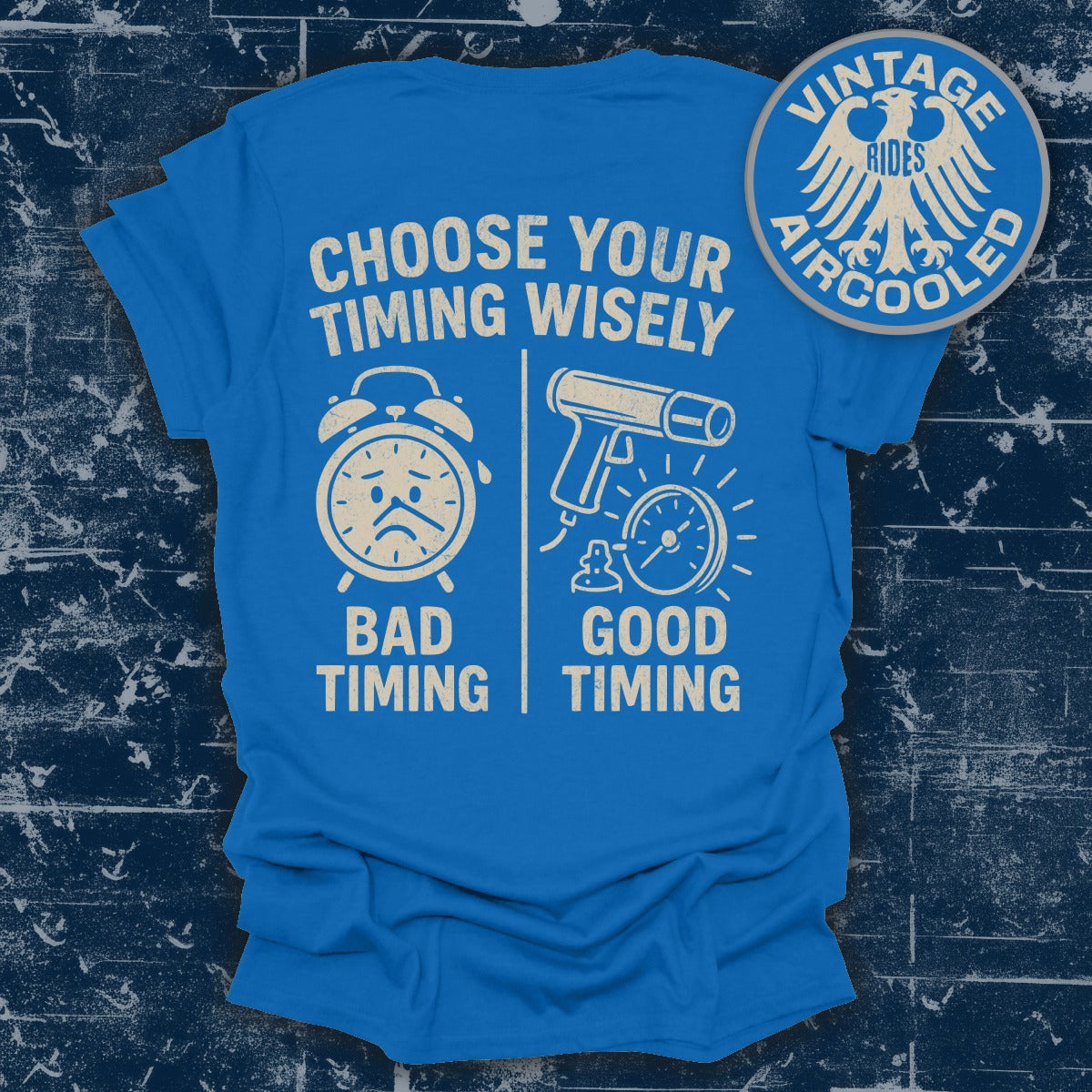 Choose Your Timing Wisely Graphic T-Shirt product type