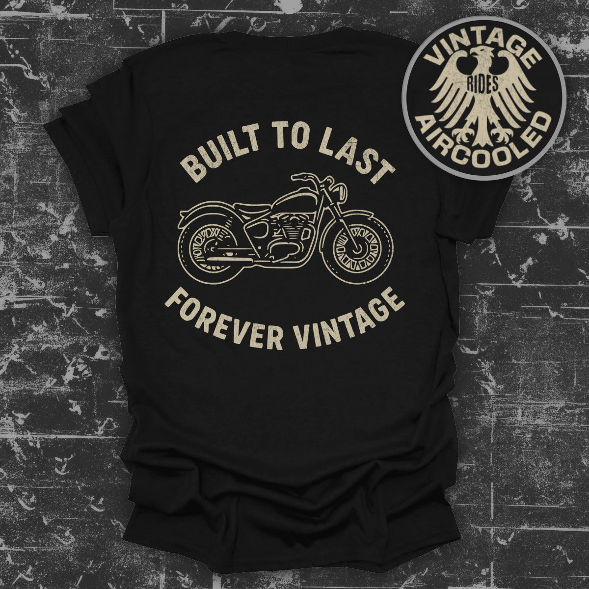 Built to Last Forever Vintage Motorcycle T-Shirt Product