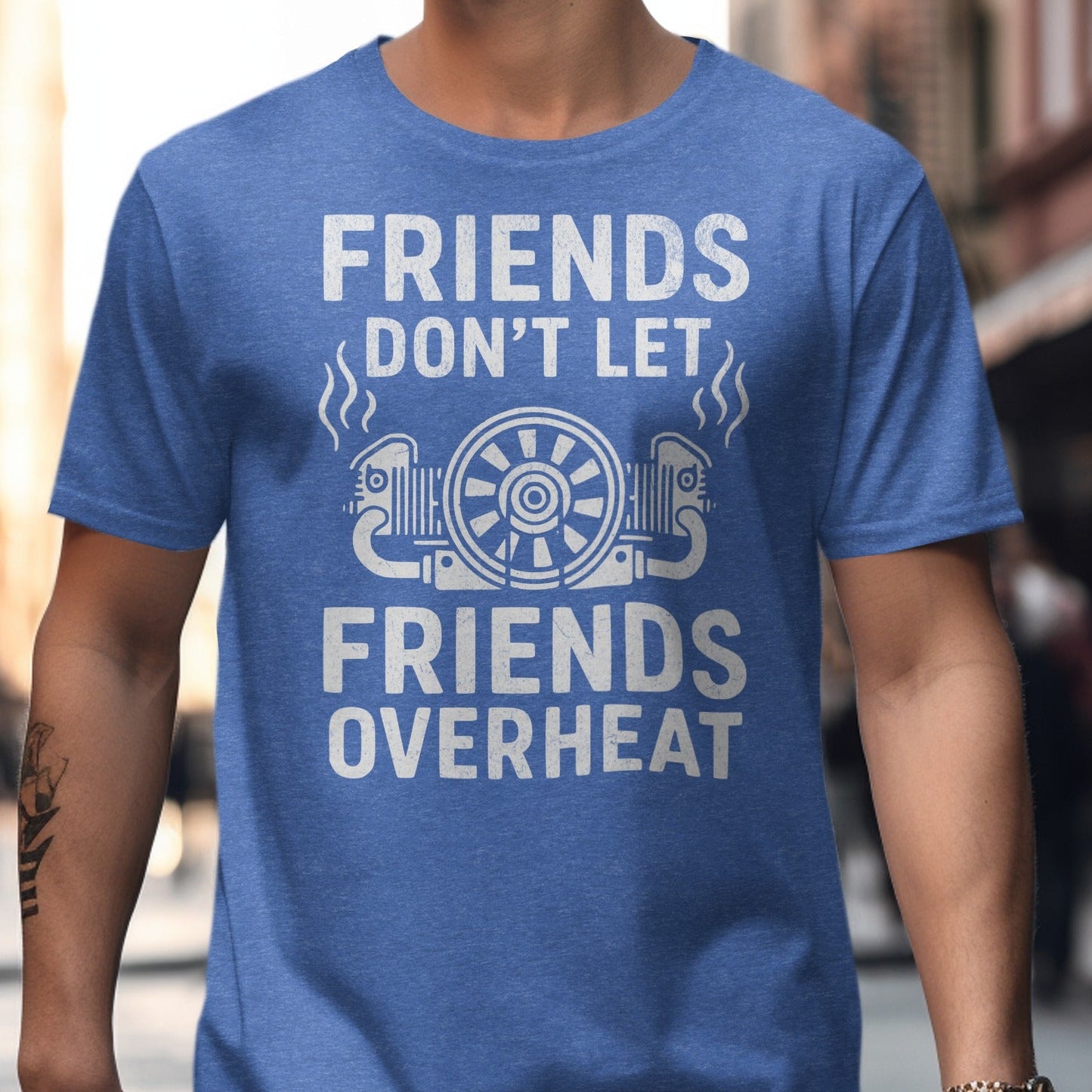 Friends Don't Let Friends Overheat T-Shirt Product