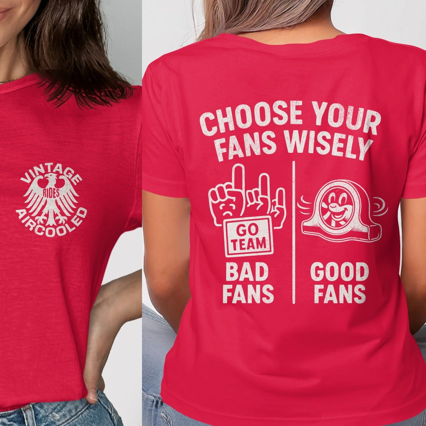 Vintage AirCooled Choose Your Fans Wisely T-shirt product