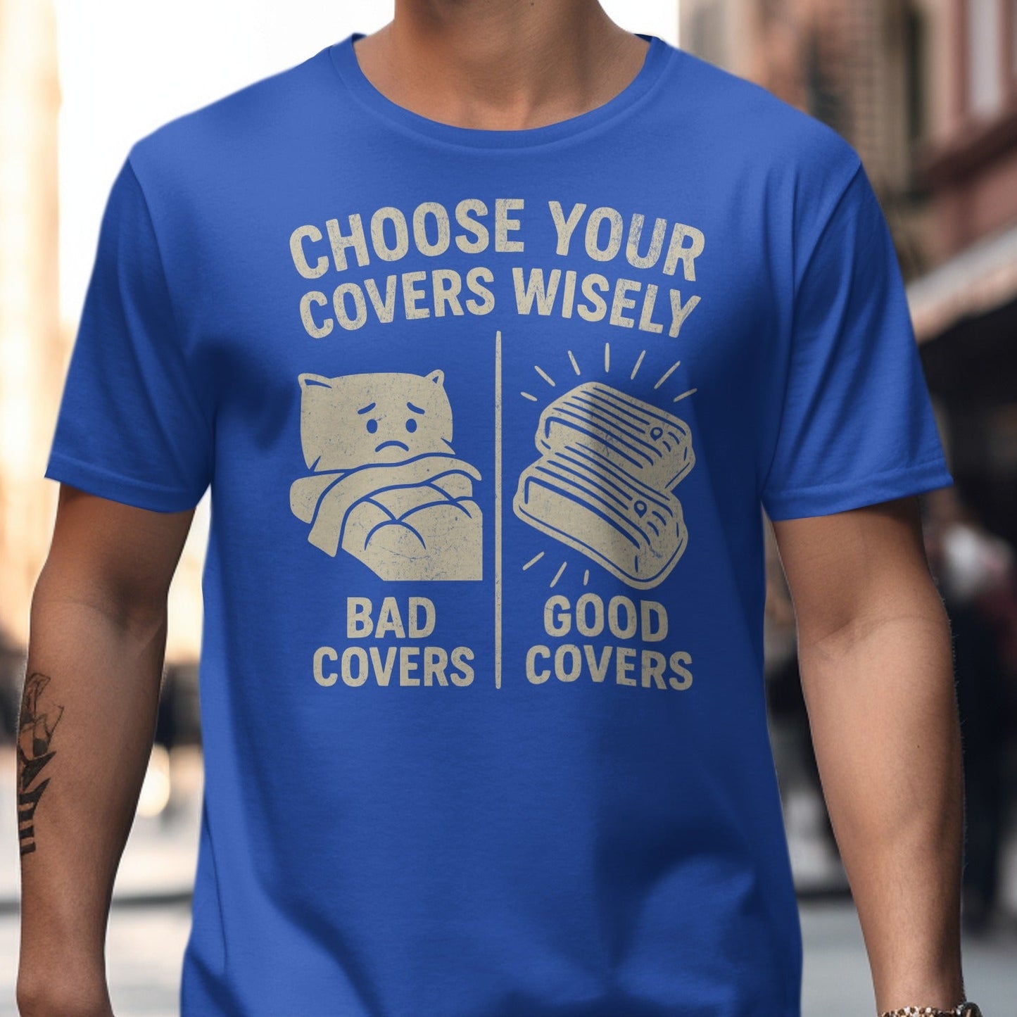 Choose Your Covers Wisely Graphic T-Shirt product type