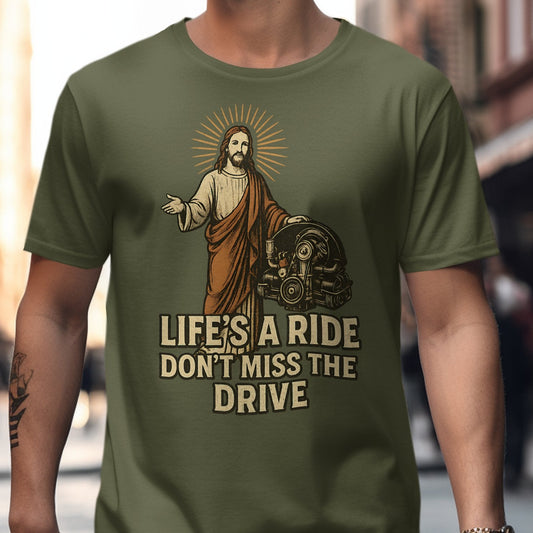 Life's a Ride Don't Miss the Drive T-shirt product