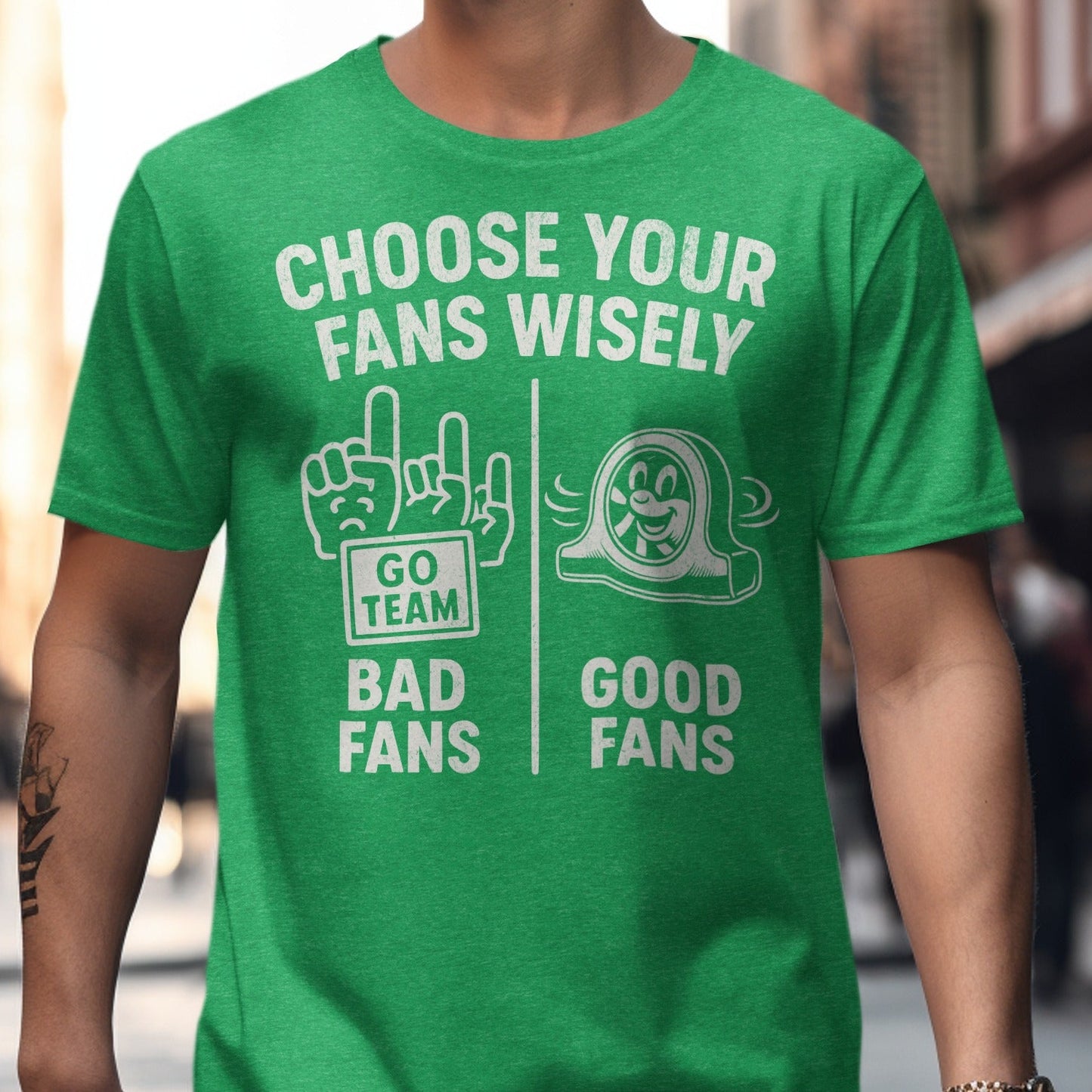 Choose Your Fans Wisely Graphic T-Shirt product type