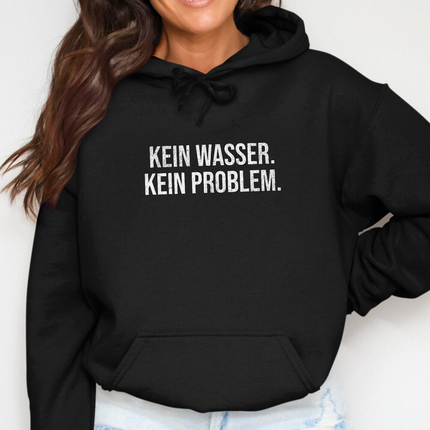 Kein Wasser Kein Problem Hoodie product