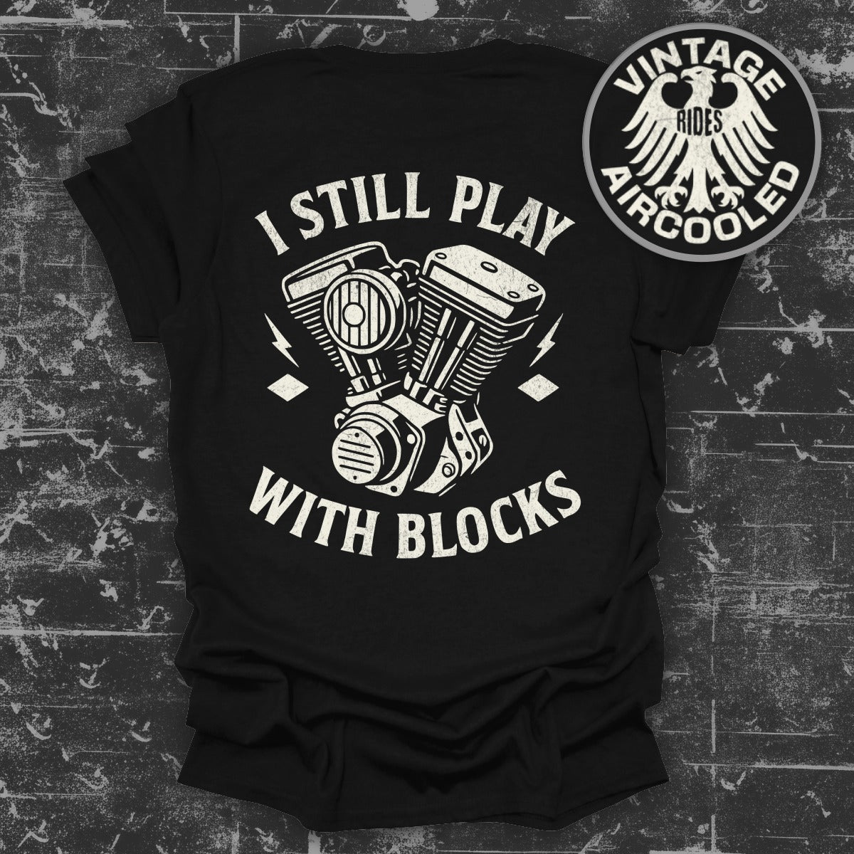 I Still Play With Blocks Motorcycle Engine Shirt product