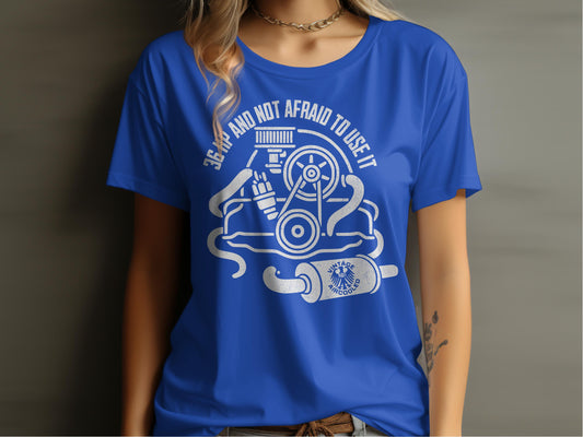 36 HP And Not Afraid To Use It Vintage T-Shirt Product