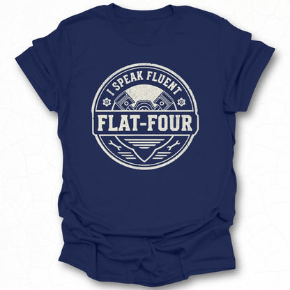 I Speak Fluent Flat-Four Graphic Tee Shirt