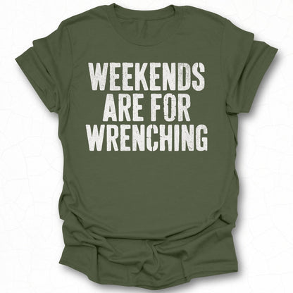 Weekends Are For Wrenching Graphic T-Shirt