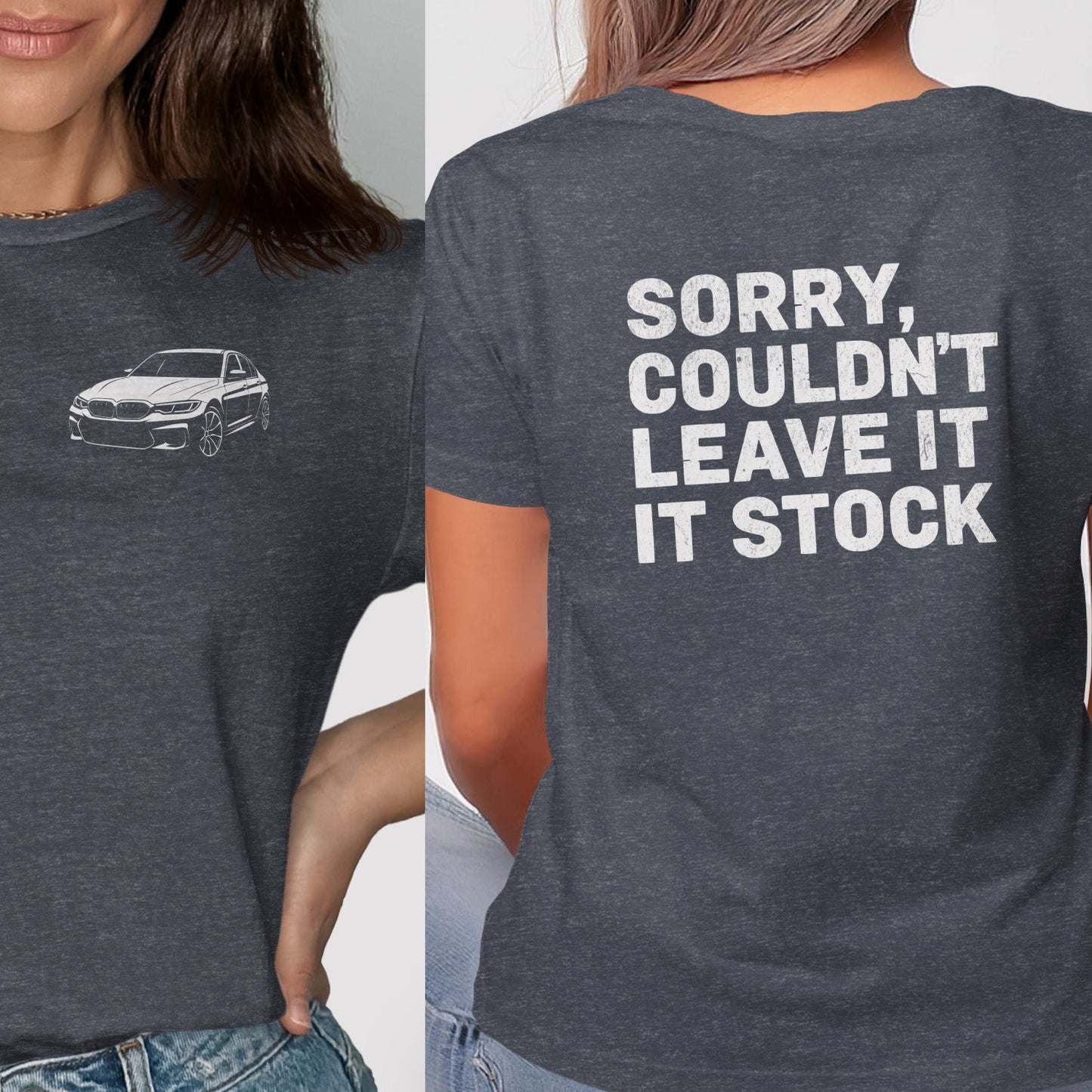 Sorry Couldn't Leave It It Stock Car Enthusiast Shirt