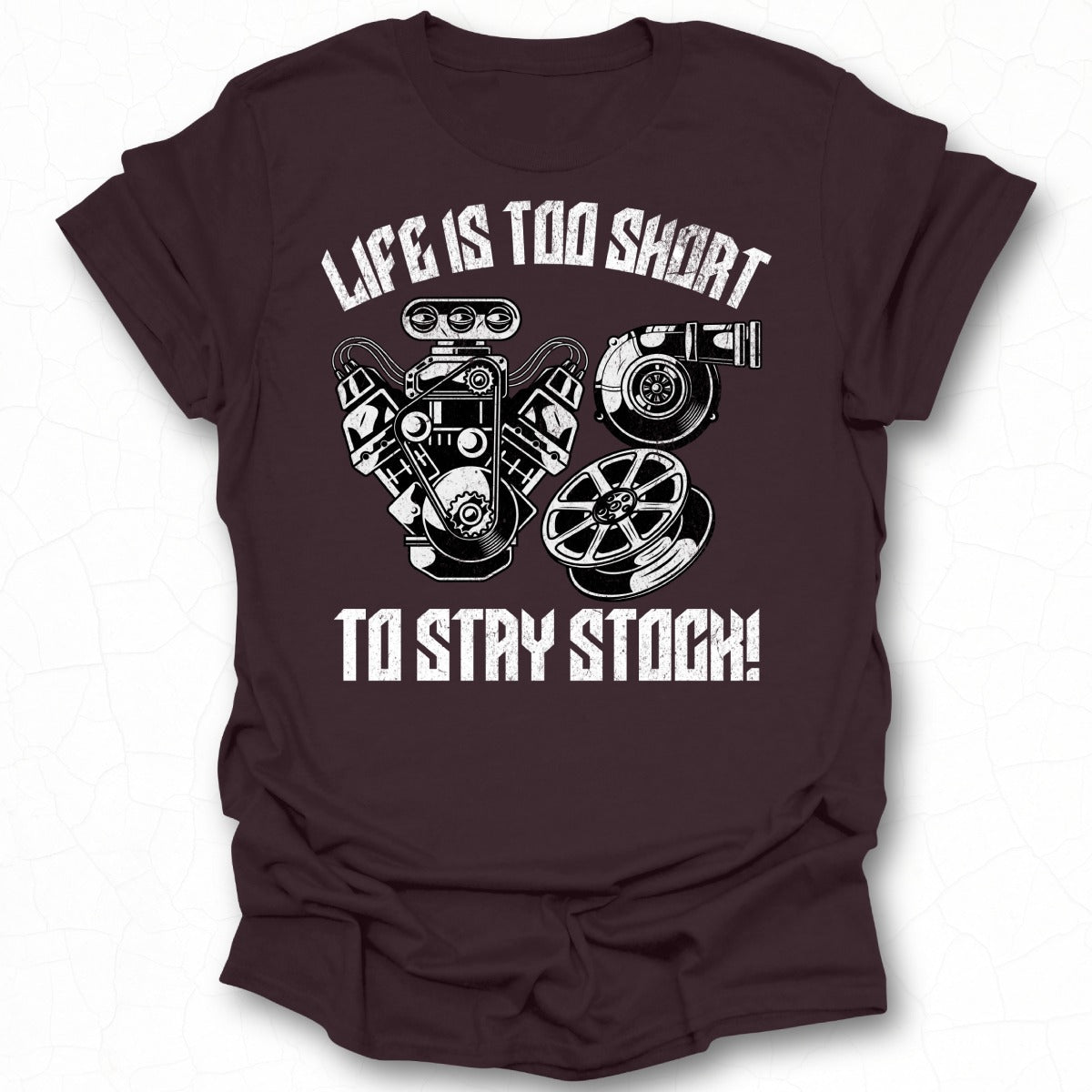 Life Is Too Short To Stay Stock graphic t-shirt