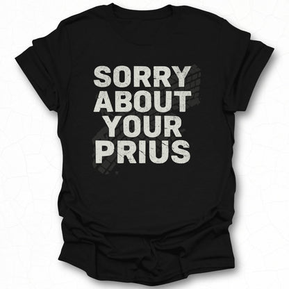 Sorry About Your Prius Graphic Tee Product