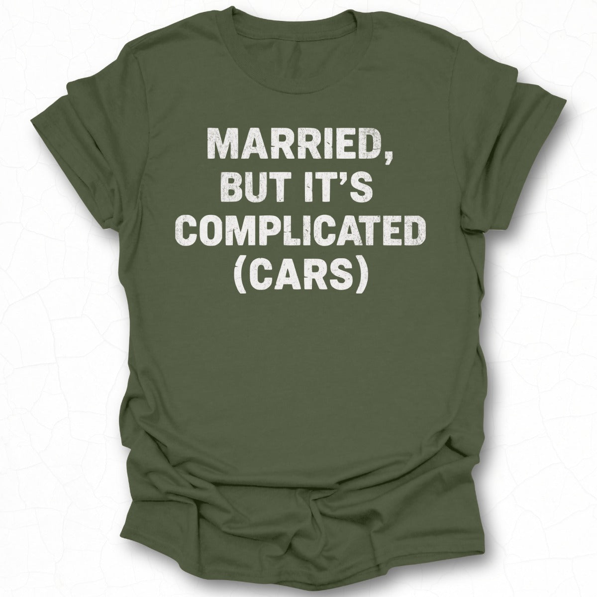 Married But It's Complicated Cars T-shirt