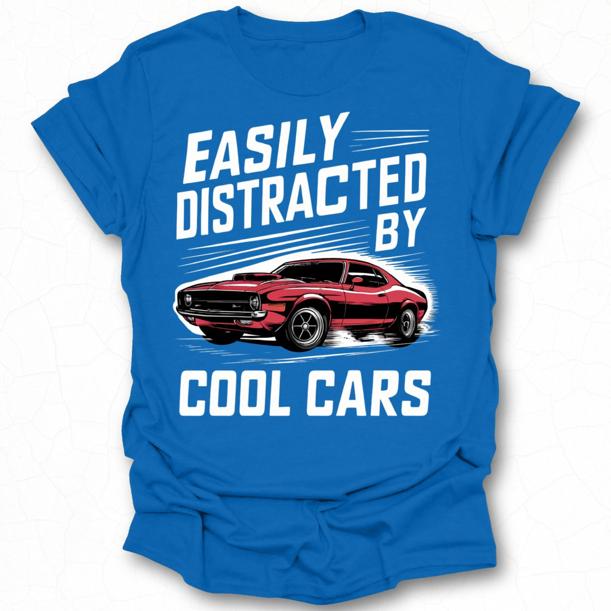 Easily Distracted By Cool Cars T-Shirt Product