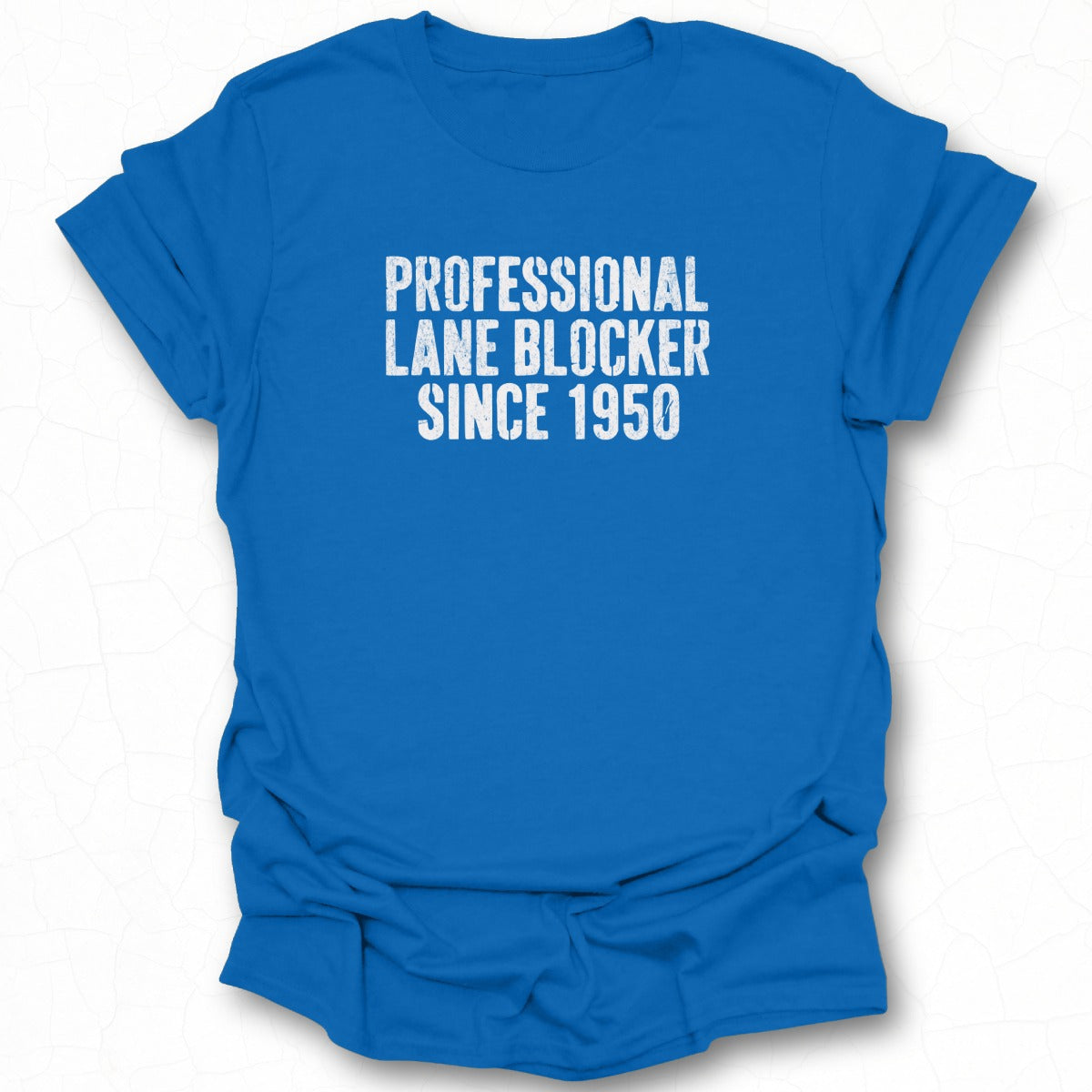 Professional Lane Blocker Since 1950 Shirt