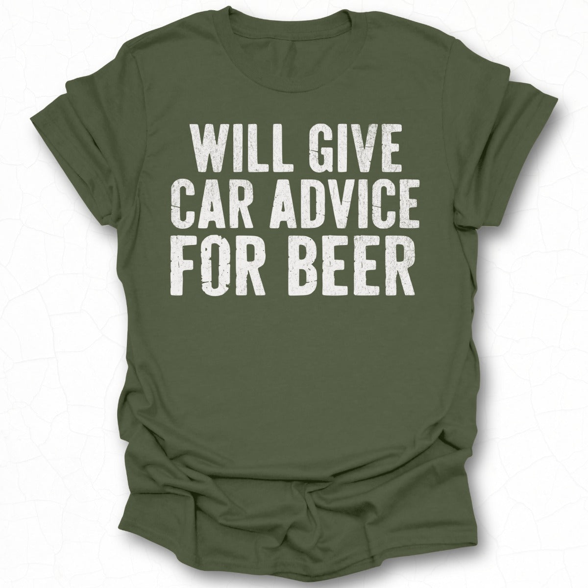 Will Give Car Advice For Beer Funny T-shirt