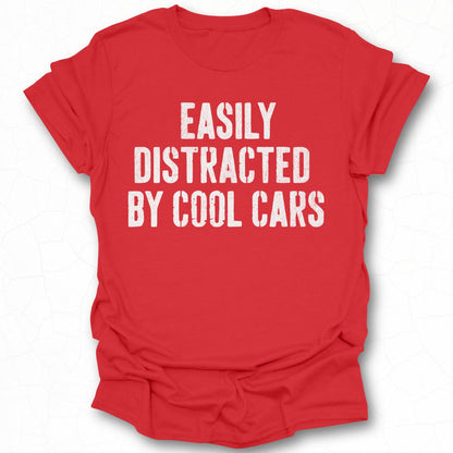 Easily Distracted By Cool Cars Graphic Tee