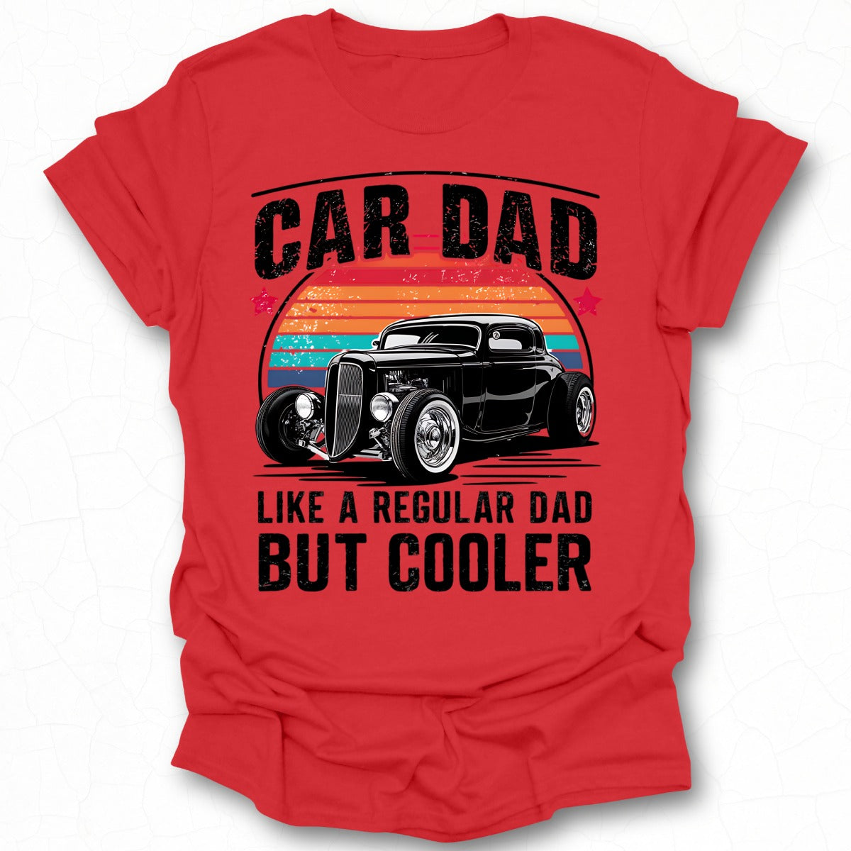 Car Dad Like a Regular Dad But Cooler Shirt