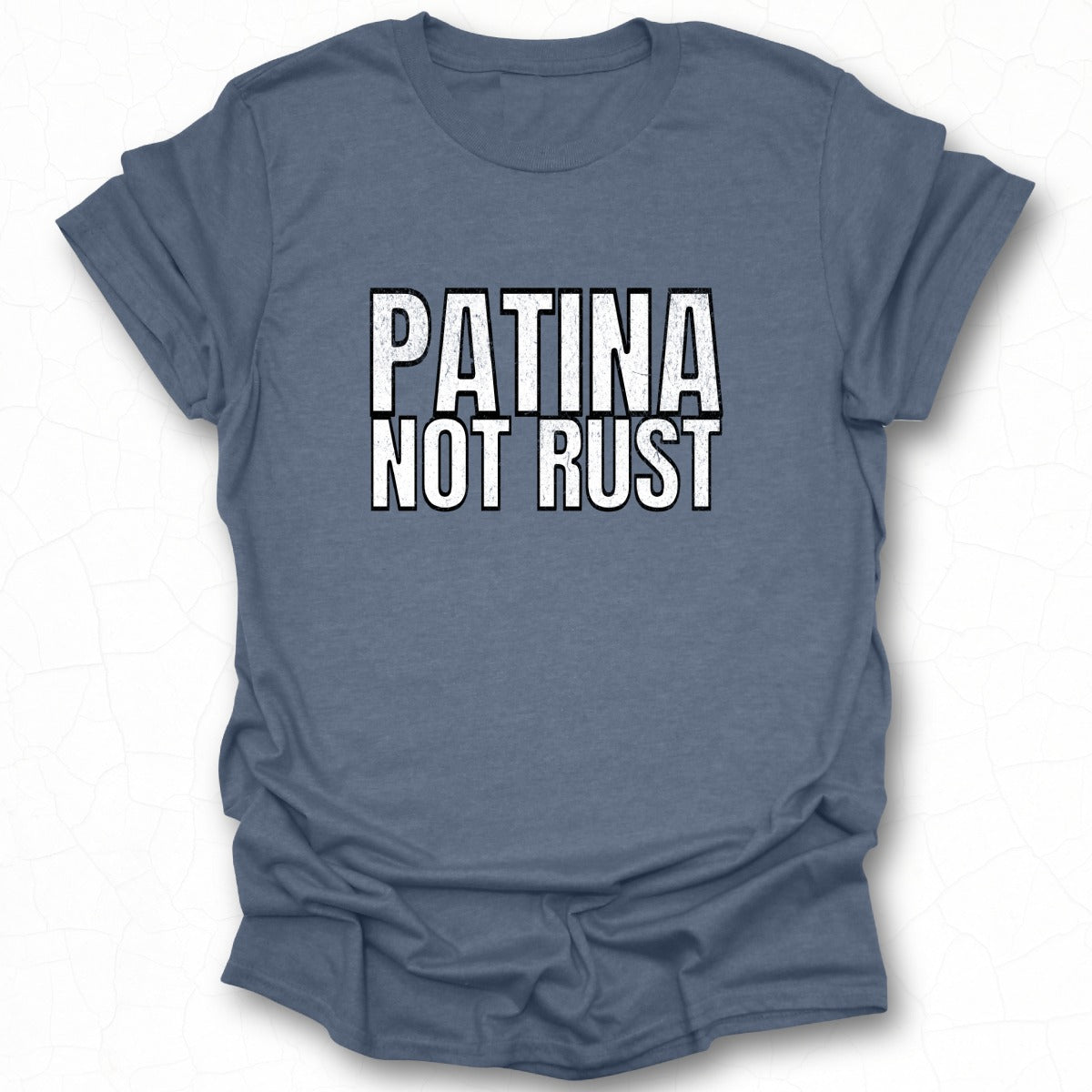 Patina Not Rust Graphic Tee Shirt Unique Apparel
