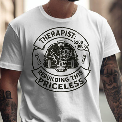 Therapist Rebuilding This Priceless Graphic T-Shirt