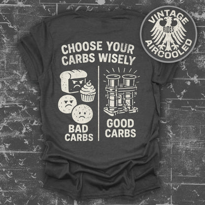 Choose Your Carbs Wisely Vintage Rides Aircooled Shirt