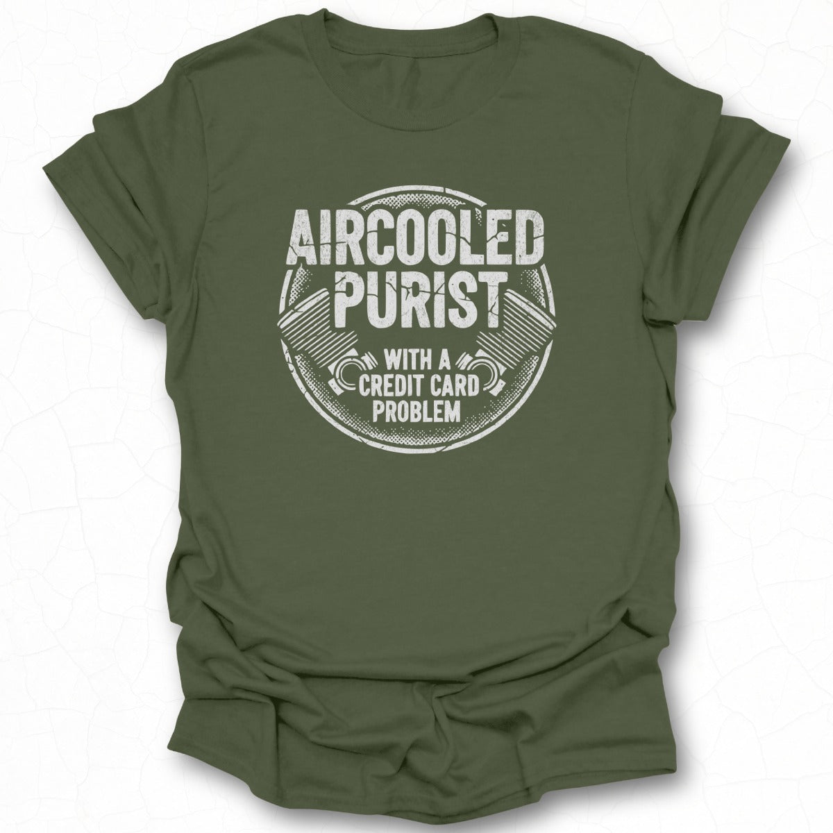 Aircooled Purist With A Credit Card Problem T-shirt
