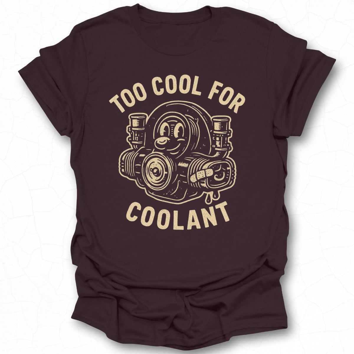 Too Cool For Coolant Graphic Tee Shirt
