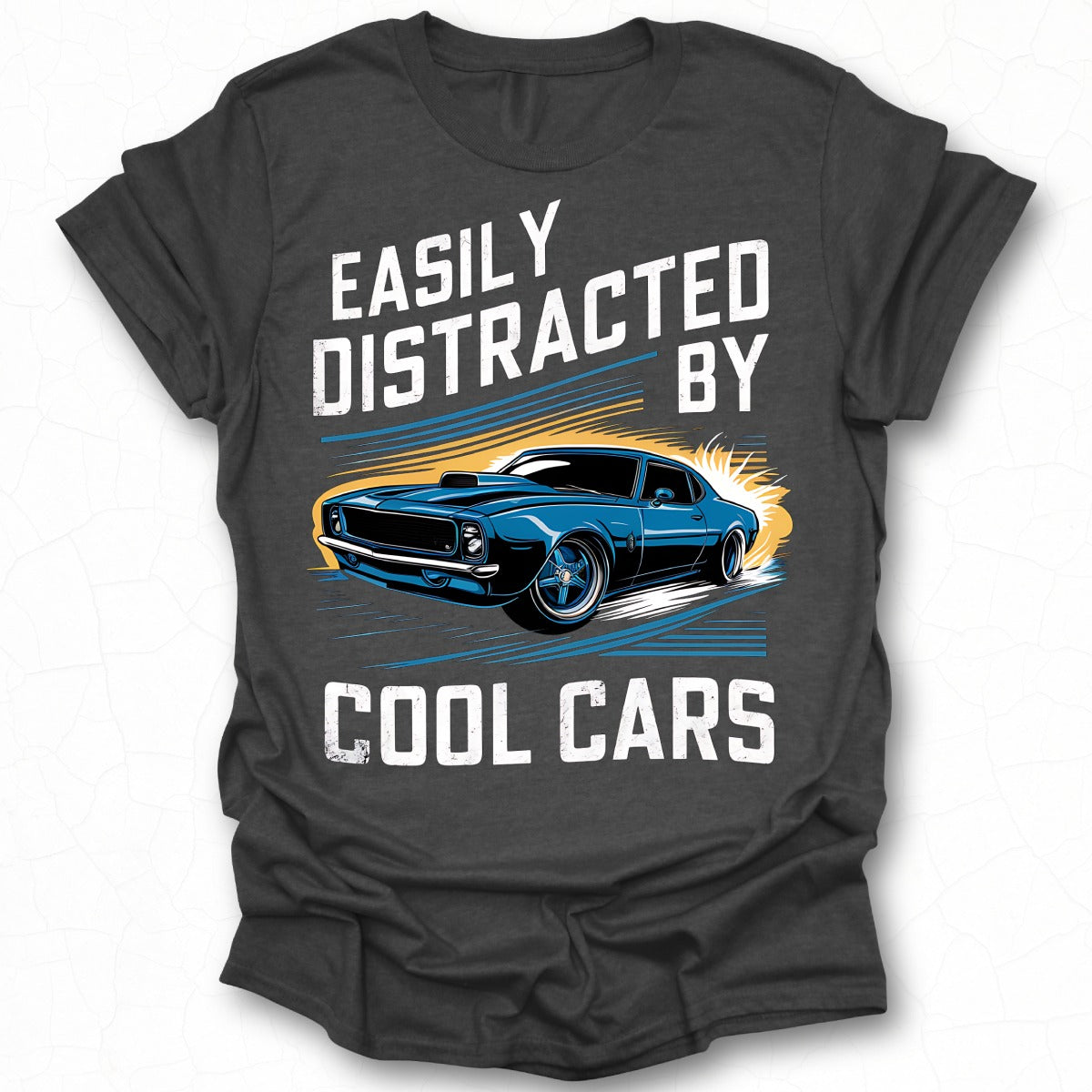 Easily Distracted By Cool Cars Graphic Shirt