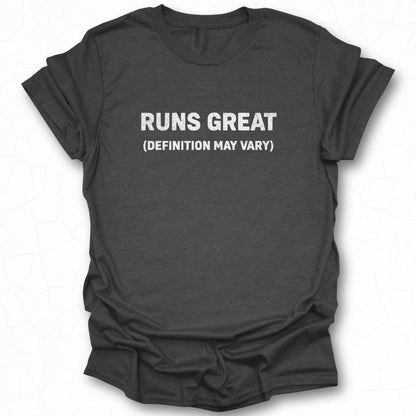 Runs Great Definition May Vary Printed T-Shirt
