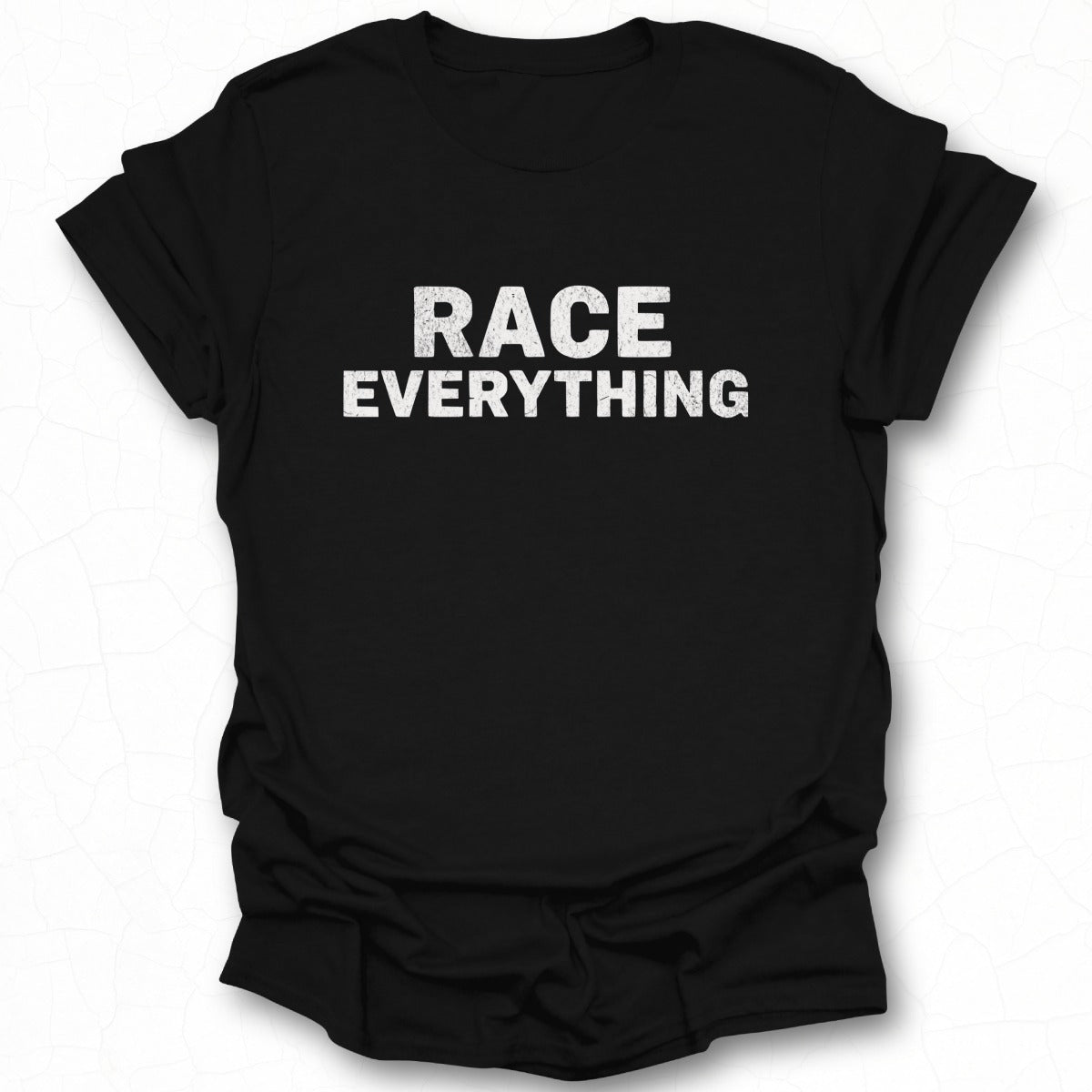 Race Everything Statement T-Shirt product