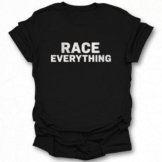 Race Everything Statement T-Shirt product