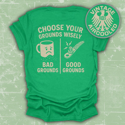 Choose Your Grounds Wisely Graphic T-shirt product