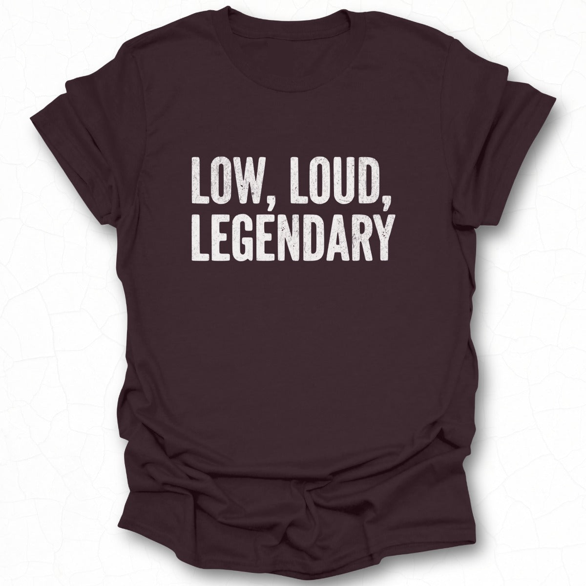 Low Loud Legendary Graphic Tee For Bold Statements