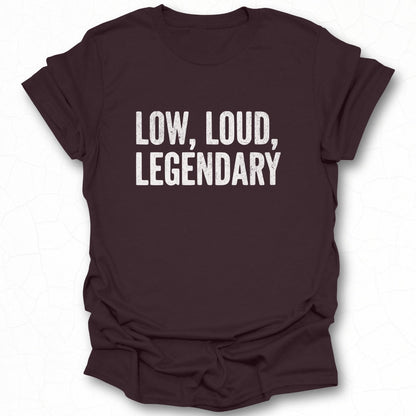 Low Loud Legendary Graphic Tee For Bold Statements