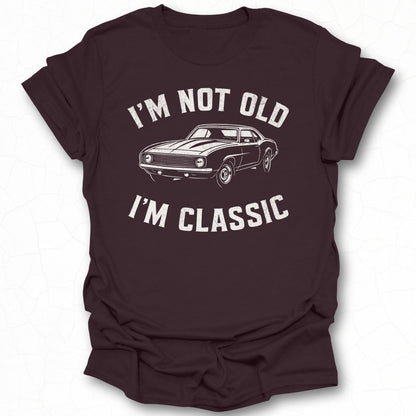I'm Not Old I'm Classic Graphic T-shirt product
