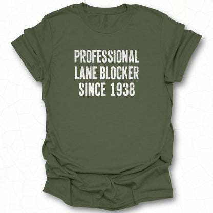 Professional Lane Blocker Since 1938 Printed Shirt