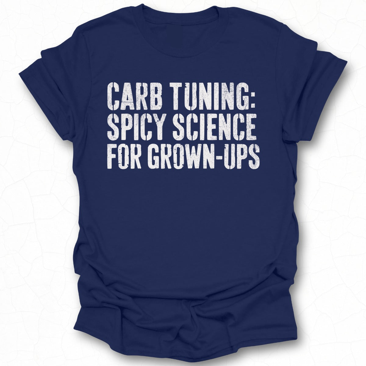 Carb Tuning Spicy Science for Grown-Ups T-shirt