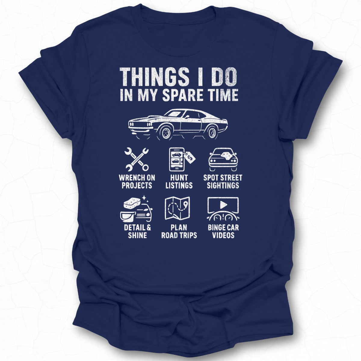 Things I Do in My Spare Time Car Enthusiast Shirt