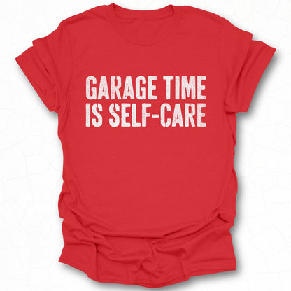 Garage Time Is Self-Care Graphic T-Shirt product