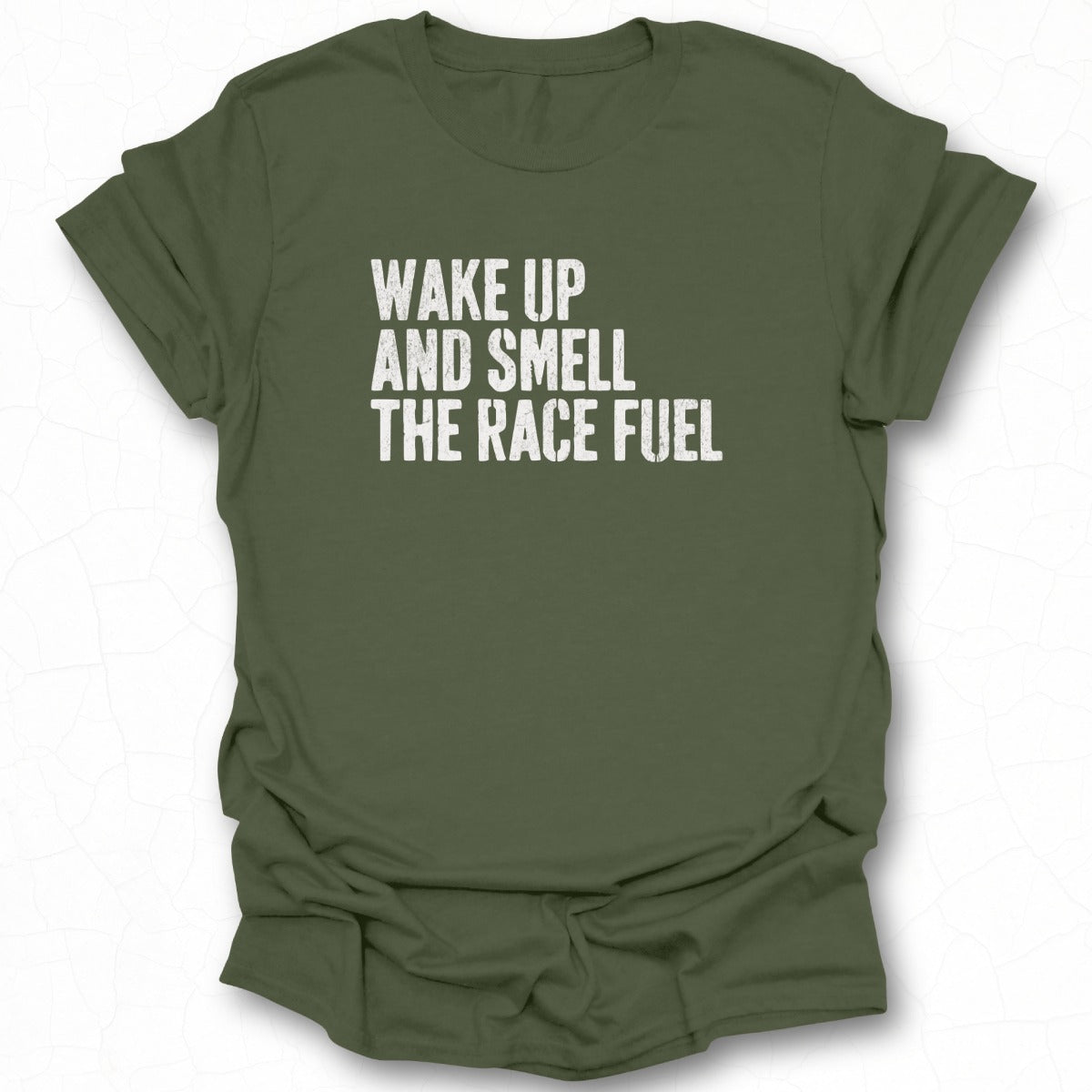Wake Up And Smell The Race Fuel Unisex T-Shirt