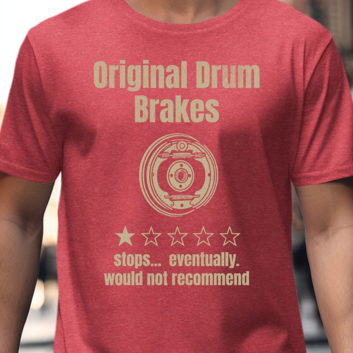 Original Drum Brakes Stops Eventually T-shirt product type