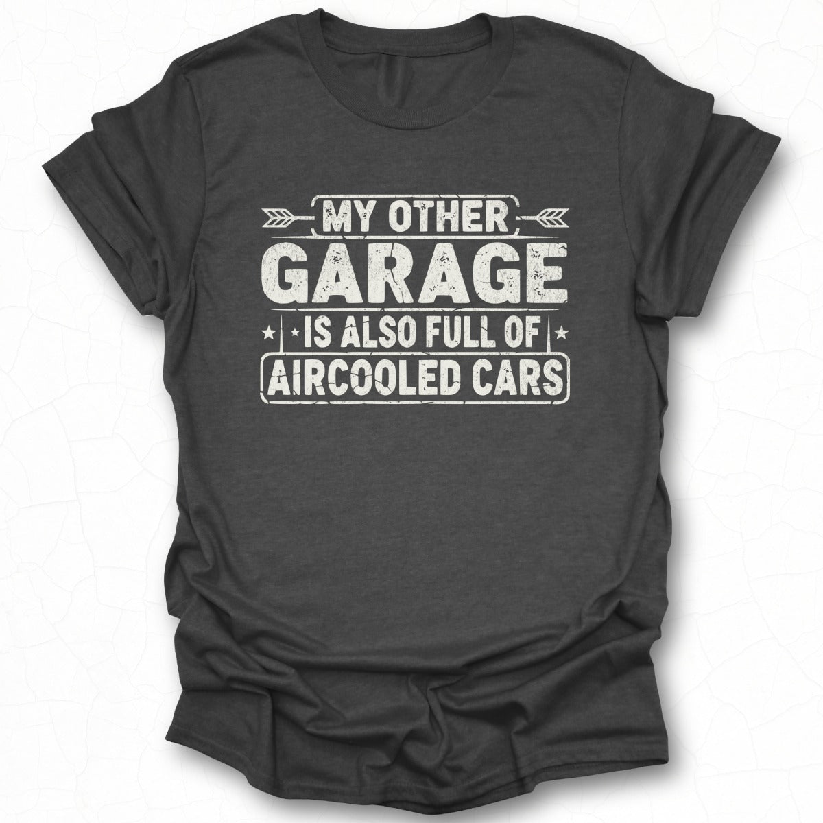My Other Garage Is Also Full of Aircooled Cars Shirt